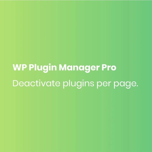 WP Plugin Manager Pro - Deactivate plugin per page